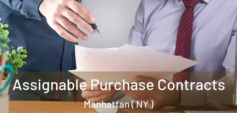  Assignable Purchase Contracts Manhattan ( NY )