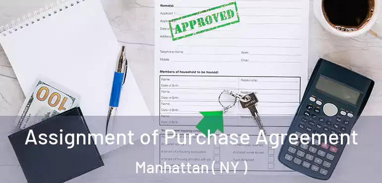  Assignment of Purchase Agreement Manhattan ( NY )