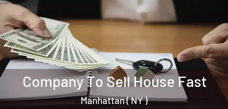  Company To Sell House Fast Manhattan ( NY )