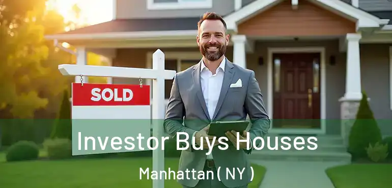  Investor Buys Houses Manhattan ( NY )