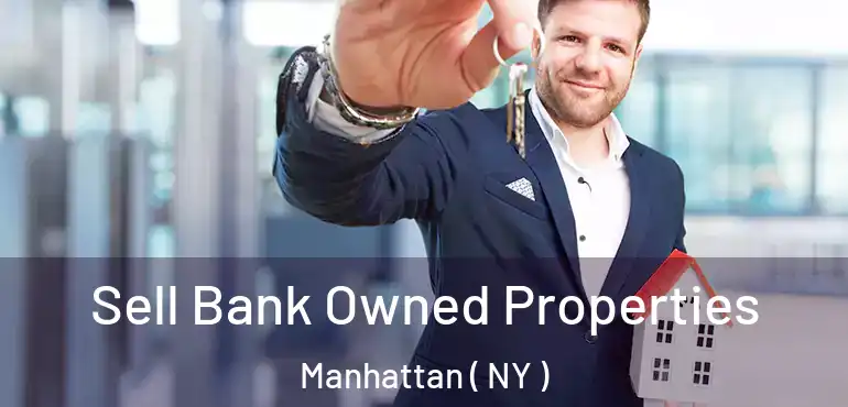  Sell Bank Owned Properties Manhattan ( NY )