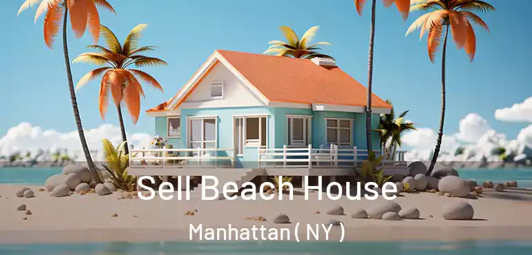  Sell Beach House Manhattan ( NY )