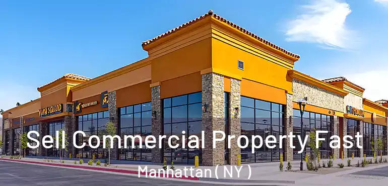  Sell Commercial Property Fast Manhattan ( NY )