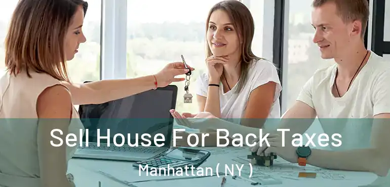  Sell House For Back Taxes Manhattan ( NY )