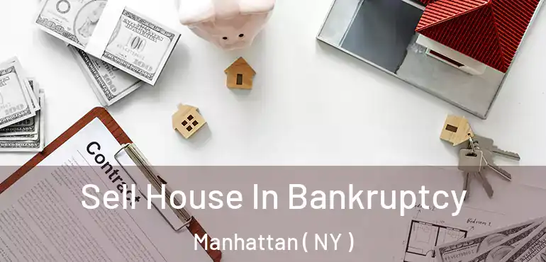  Sell House In Bankruptcy Manhattan ( NY )