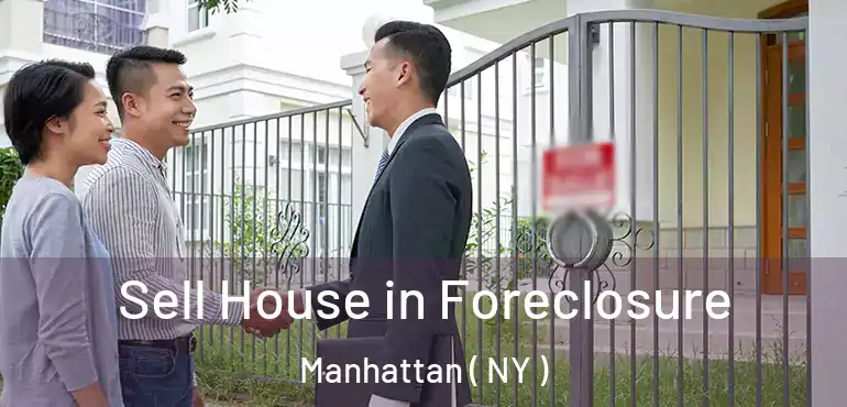  Sell House in Foreclosure Manhattan ( NY )
