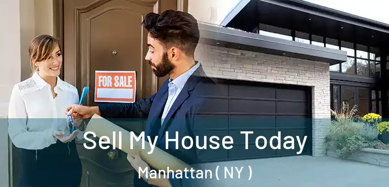  Sell My House Today Manhattan ( NY )